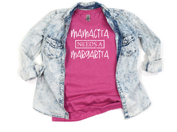 Mamacita Needs A Margarita T-Shirt